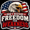 Don't Mistake Freedom For Weakness Sticker