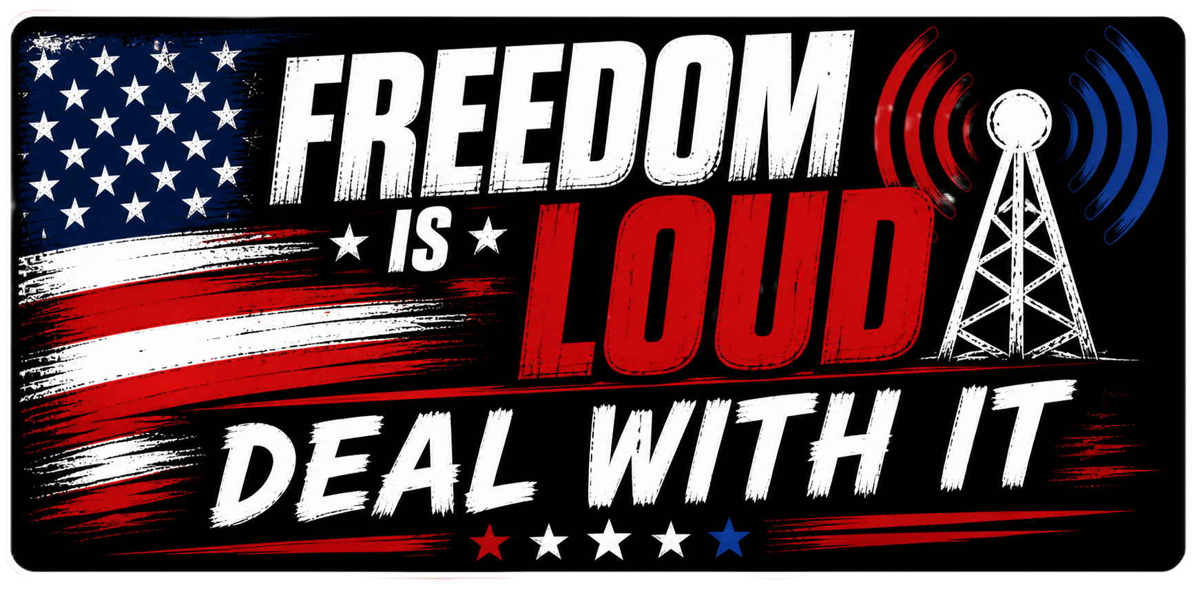 Freedom Is Loud Deal With It Sticker