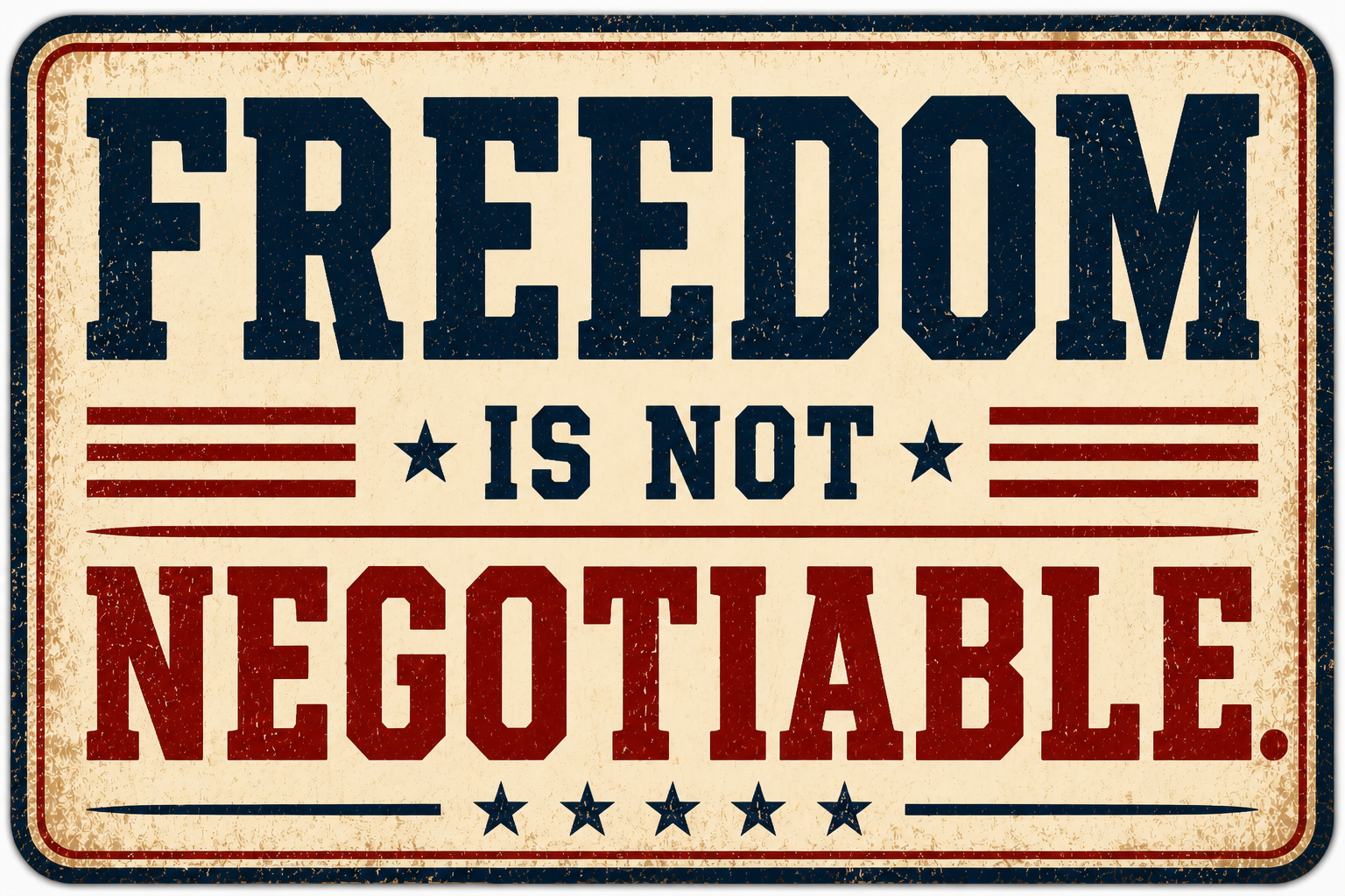 Freedom Is Not Negotiable Sticker