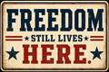 Freedom Still Lives Here Sticker