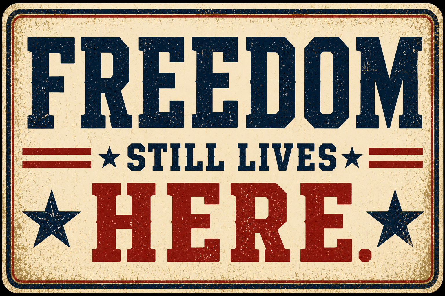 Freedom Still Lives Here Sticker