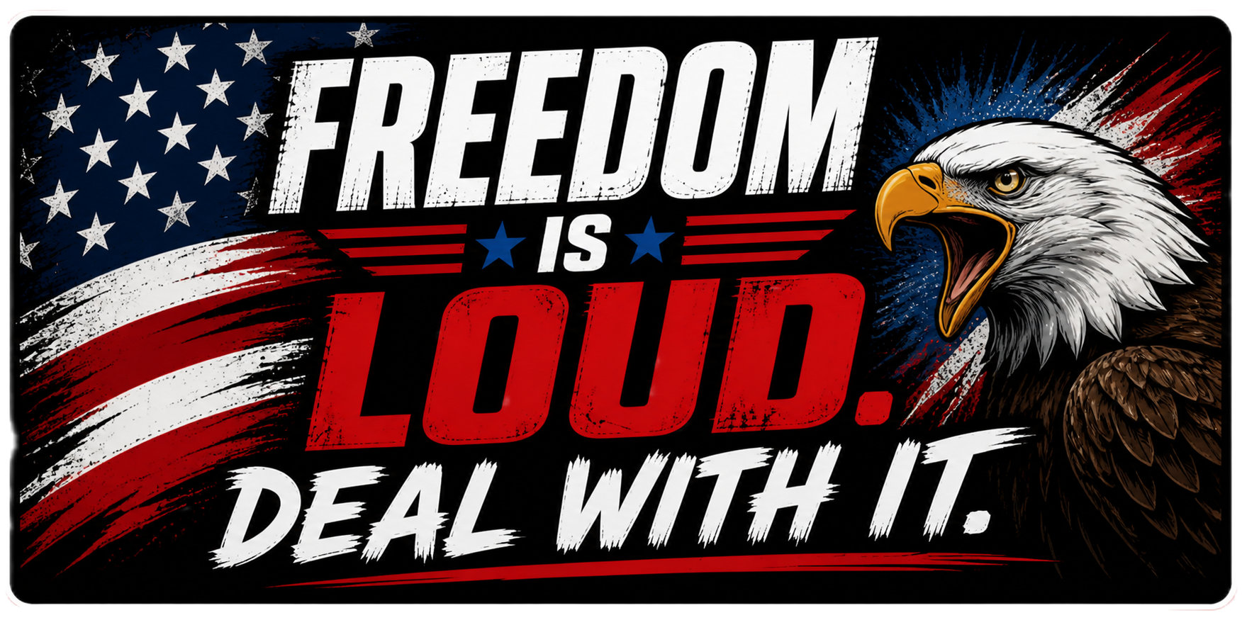 Freedom Is Loud Deal With It Sticker