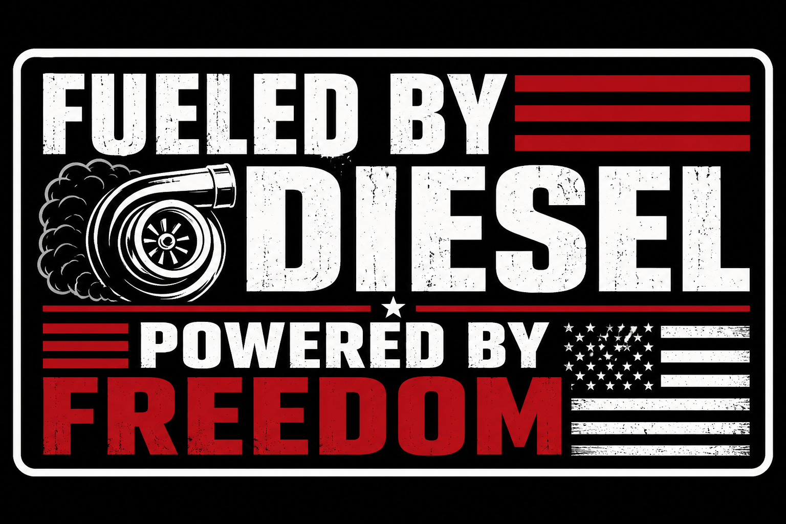 Fueled By Diesel Powered By Freedom Sticker