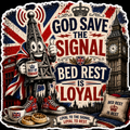 God Save The Signal Bed Rest Is Loyal UK Sticker
