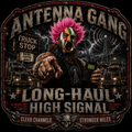 Antenna Gang Long Haul High Signal Clear Channels Stronger Miles Sticker