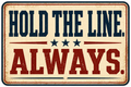 Hold The Line Always Sticker