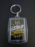 Listen Up Comrades Keychain