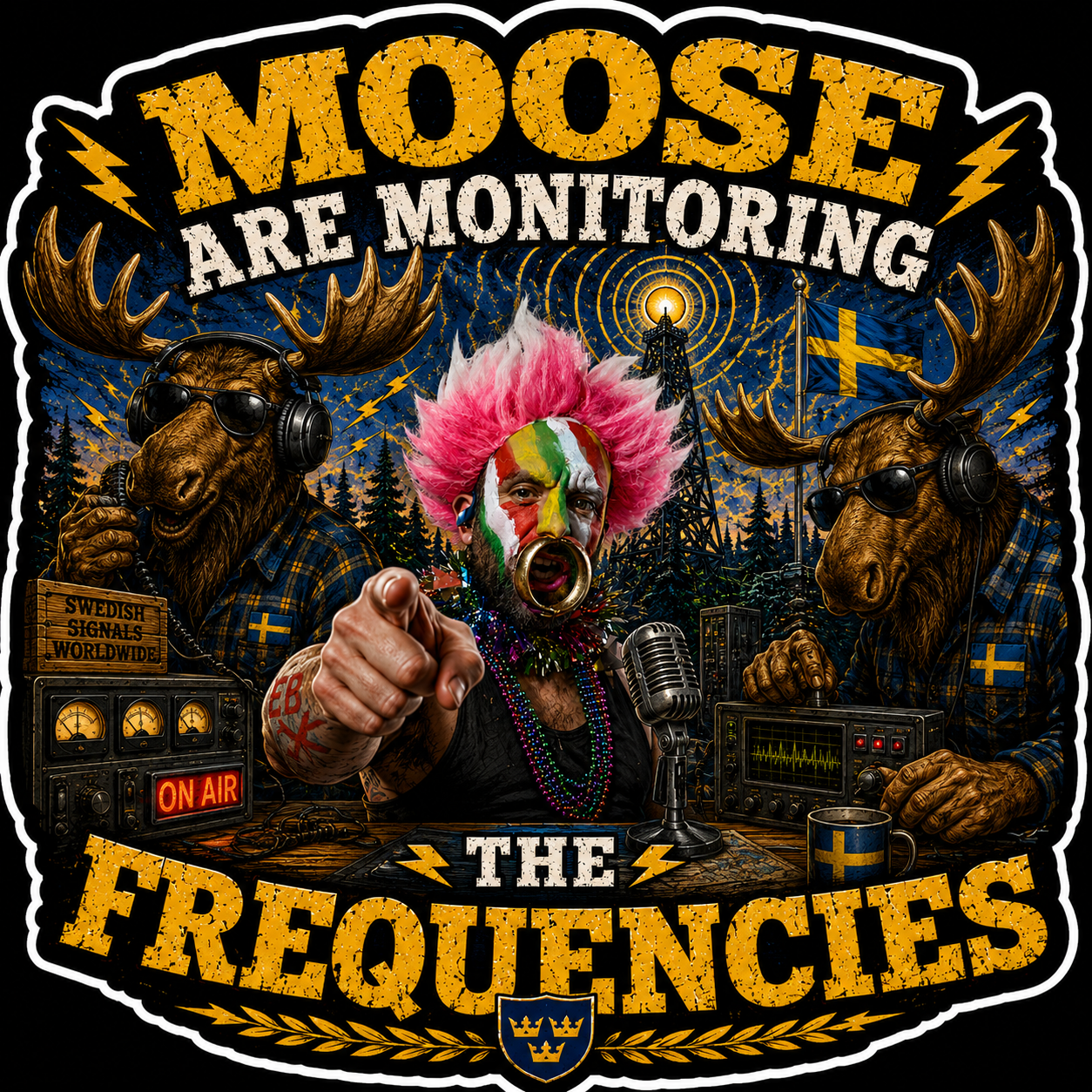 Moose Are Monitoring The Frequencies Sticker S