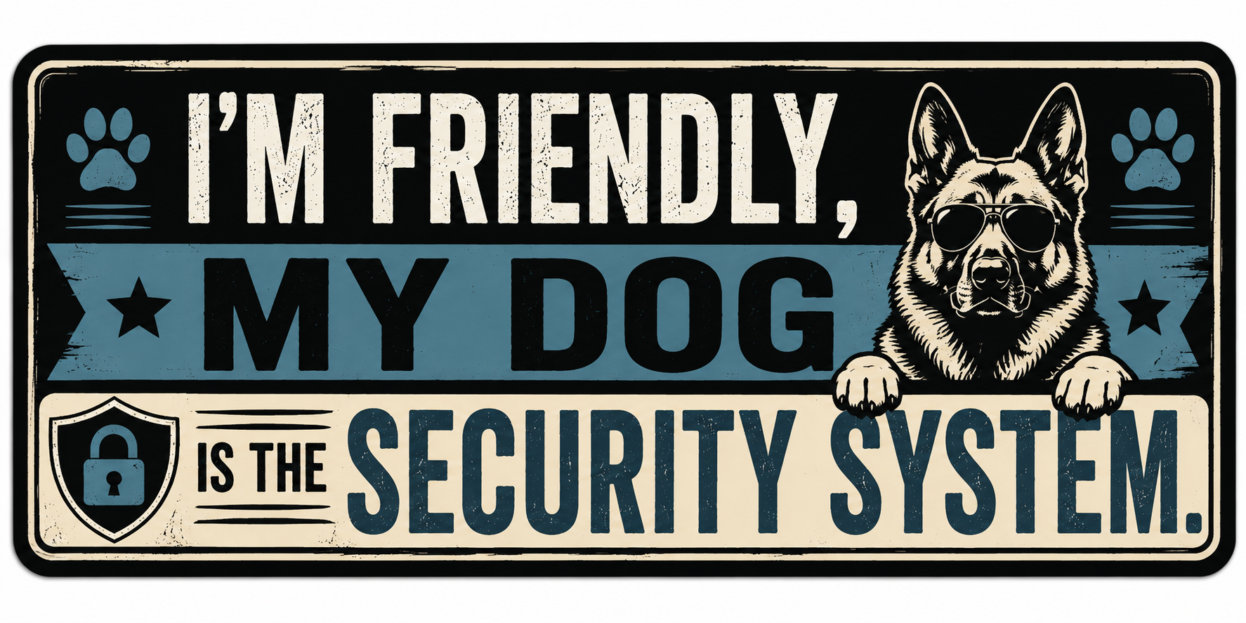 I'm Friendly My Dog Is The Security System Sticker