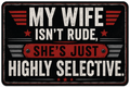 My Wife Isn't Rude She's Just Highly Selective Sticker