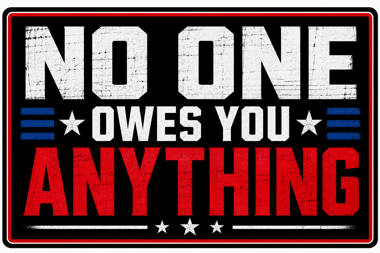 No One Owes You Anything Sticker