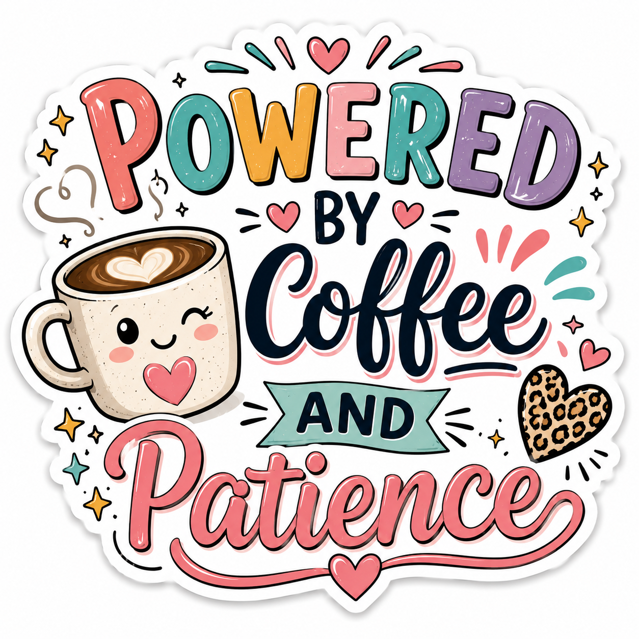 Powered By Coffee And Patience Sticker