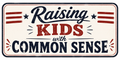 Raising Kids With Common Sense Sticker