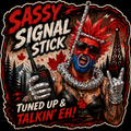 Sassy Signal Stick Tuned Up & Talkin' EH! Sticker