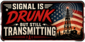 Signal is Drunk But Still Transmitting Sticker