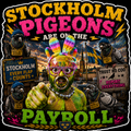Stockholm Pigeons Are On The Payroll Sticker