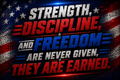 Strength Discipline And Freedom Are Never Given They Are Earned Sticker