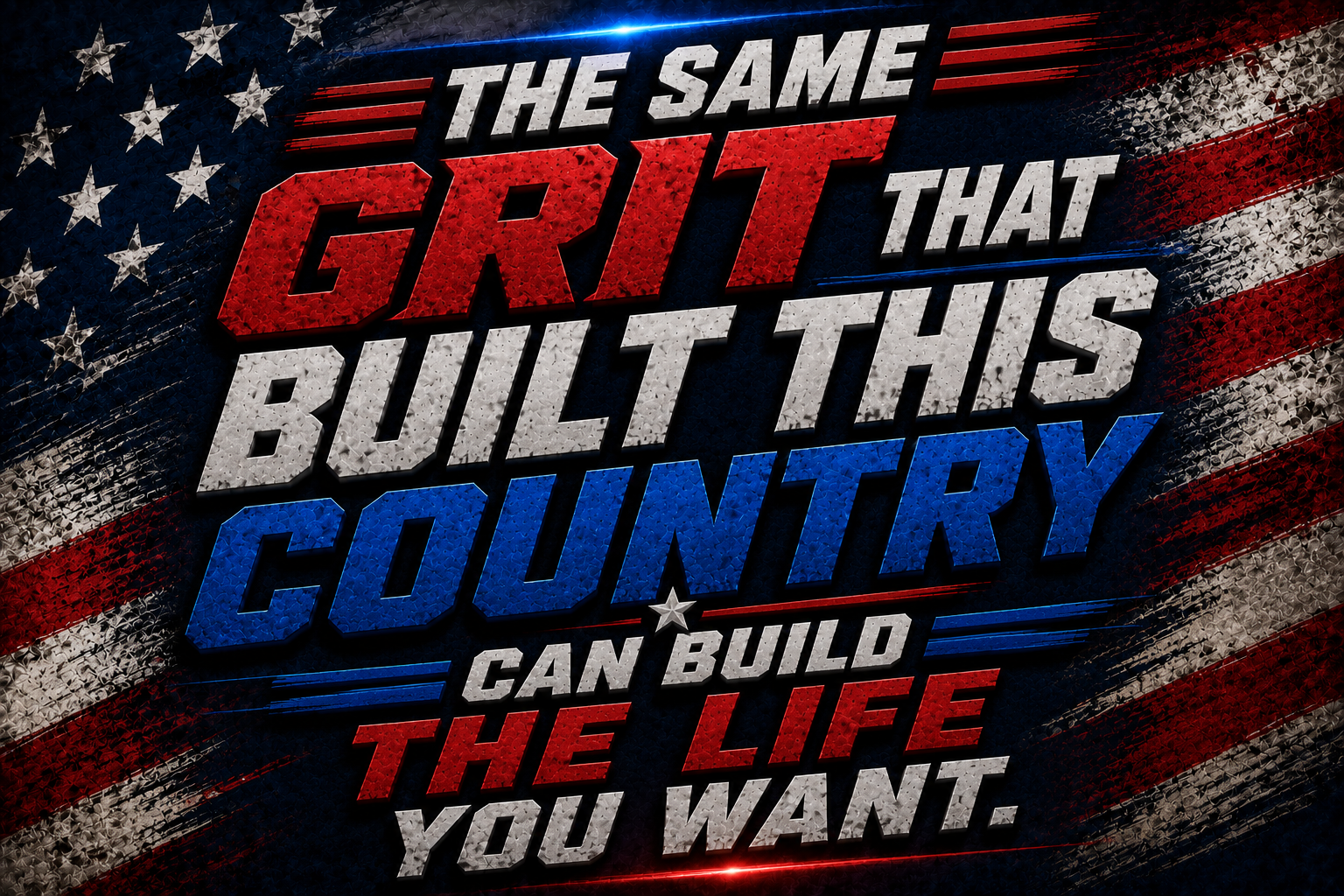 The Same Grit That Built This Country Can Build The Life You Want Sticker
