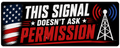 This Signal Doesn't Ask Permission Sticker