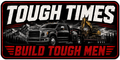 Tough Times Build Tough Men Sticker