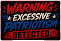 Warning Excessive Patriotism Detected Sticker