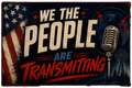 We The People Are Transmitting Sticker