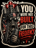 You Were Not Built For This Frequency Sticker